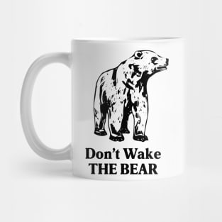 don't wake the bear Mug